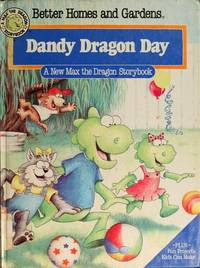 Dandy Dragon Day: A New Max The Dragon Storybook