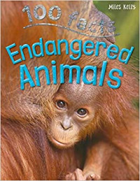 100 Facts: Endangered Animals