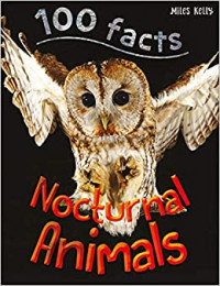 100 Facts: Nocturnal Animals