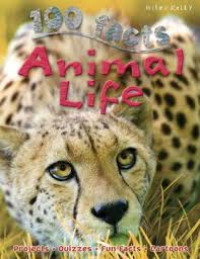 100 Facts: Animal Life