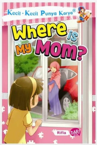 Where Is My Mom?