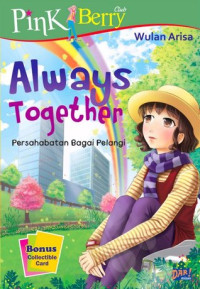 Always Together: Persahabatan Bagai Pelangi