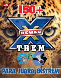 150+ Hewan E-trem: Para Juara Ekstrim