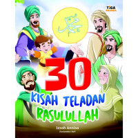 30 Kisah Teladan Rasulullah