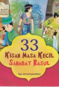 33 Kisah Masa Kecil Sahabat Rasul