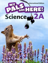 My Pals Are Here! Science 2A