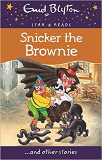 Snicker The Brownie... And Other Stories