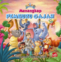 Menangkap Pemburu Gajah