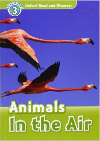 Oxford Read and Discover: Animals in the Air