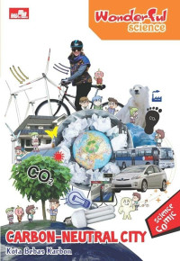 Wonderful Science: Carbon-Neutral City (Kota Bebas Karbon)