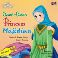 Gaun-gaun Princess Majidina: Mengenal Asmaul Husna Lewat Dongeng