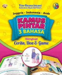 Kamus Pintar 3 Bahasa: Inggris-Indonesia-Arab (Dilengkapi Cerita, Doa & Game)