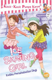 Ice Skating Girl: Ketika Persahabatan Diuji