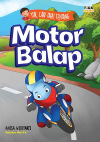 Yuk, Cari Tahu Tentang: Motor Balap