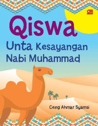 Qiswa Unta Kesayangan Nabi Muhammad