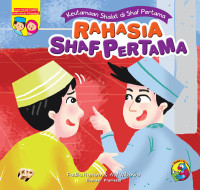 Keutamaan Shalat di Shaf Pertama: Rahasia Shaf Pertama