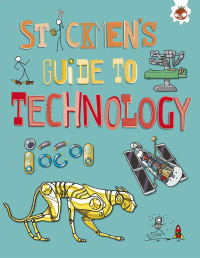 Stickmen's Guide To Technology