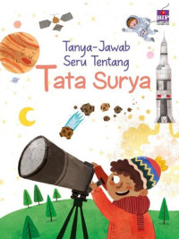 Tanya-jawab Seru Tentang: Tata Surya