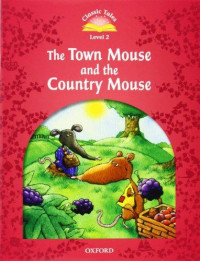 The Town Mouse and the Country Mouse