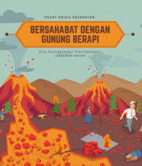 Bersahabat Dengan Gunung Berapi: Buku Penaggulangan Krisis Kesehatan untuk Anak Sekolah