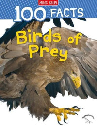 Image of 100 Facts: Birds of Prey
