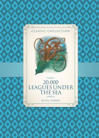 Classic Collection: 200.000 Leagues Under The Sea