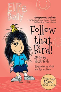 Ellie Belly: Follow That Birs!