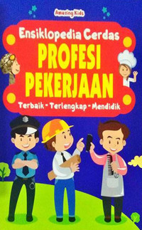 Ensiklopedia Cerdas: Profesi Pekerjaan