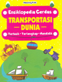 Ensiklopedia Cerdas: Transportasi Dunia