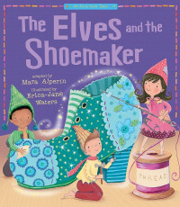 Fairytale Classics: The Elves and the Shoenaker