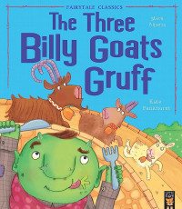 Fairytale Classics: The Three Billy Goats Gruff