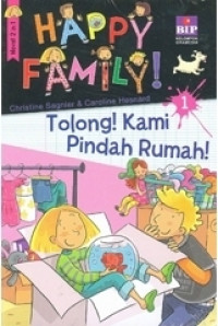 Happy Family! Tolong! Kami Pindah Rumah!