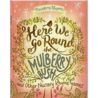 Here We Go Round the Mulberry Bush