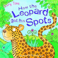 Just So Stories: How The Leopard Got His Spots