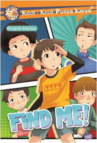 Kecil-kecil Punya Karya: Find Me!