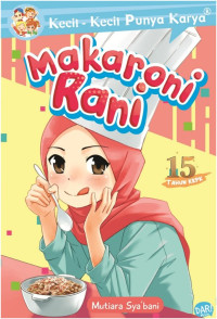 Kecil-kecil Punya Karya: Makaroni Rani