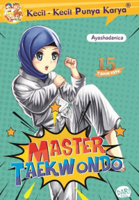 Kecil-kecil Punya Karya: Master Taekwondo