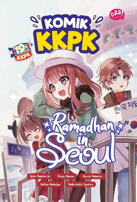 Komik KKPK: Ramadhan in Seoul