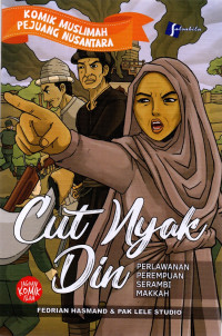Komik Muslimah Pejuang Nusantara: Cut Nyak Din
