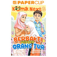 Komik Next G: Berbakti Kepada Orang Tua