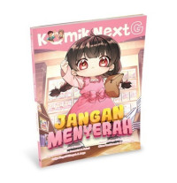 Komik Next G: Jangan Menyerah