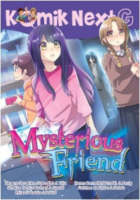Komik Next G: Mysterious Friend