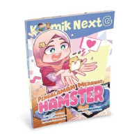 Komik Next G: Pengalaman Merawat Hamster