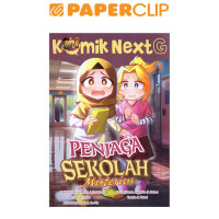 Komik Next G: Penjaga Sekolah Misterius