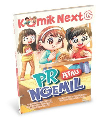 Komik Next G: PR atau Ngemil