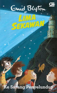 Lima Sekawan: Ke Sarang Penyelundup