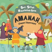 Seri Sifat Rasulullah Saw.: Amanah (Dapat Dipercaya)