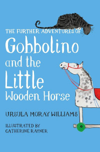 The Future Adventures of Gobbolino and The Little Wooden Horse