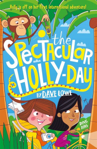 the Spectacular Holly-day