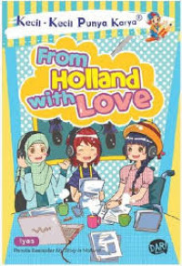 Kecil-kecil Punya Karya: From Holland with Love